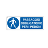 CARTELLO ALLUMINIO 35x12,5cm 'PASSAGGIO OBBLIGATORIO PER I PEDONI'