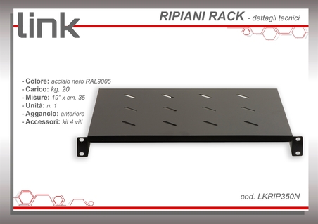 RIPIANO PER ARMADIO 19" 1 UNITA' PROFONDITA' 350 MM. (UNIVERSALE) COLORE NERO